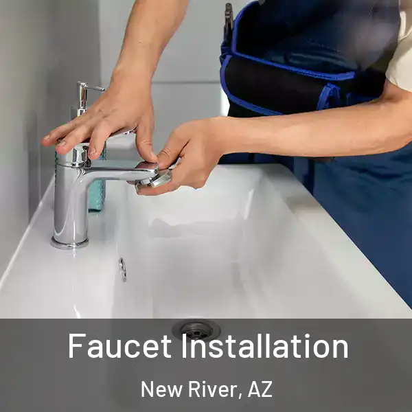  Faucet Installation New River, AZ