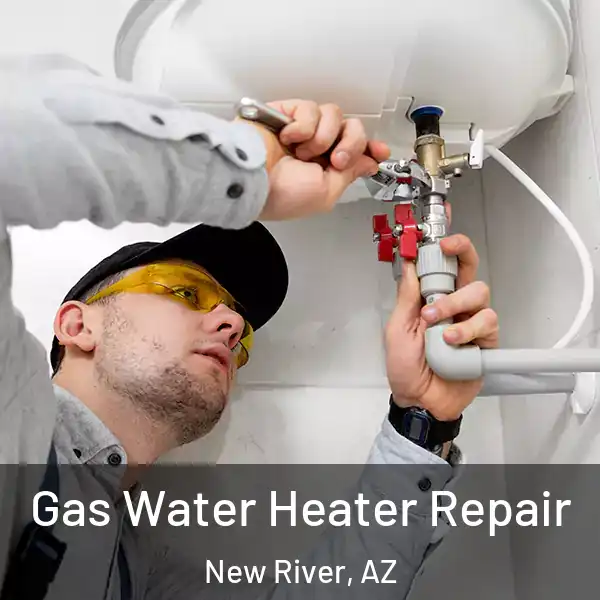  Gas Water Heater Repair New River, AZ