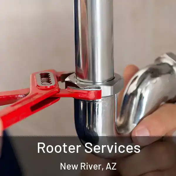  Rooter Services New River, AZ