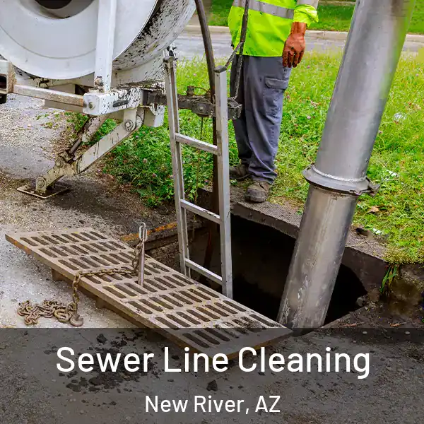  Sewer Line Cleaning New River, AZ