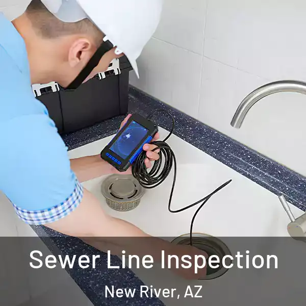  Sewer Line Inspection New River, AZ