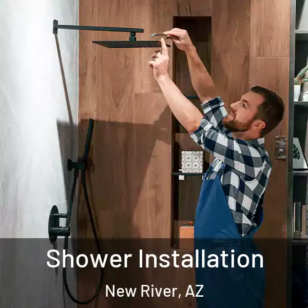  Shower Installation New River, AZ