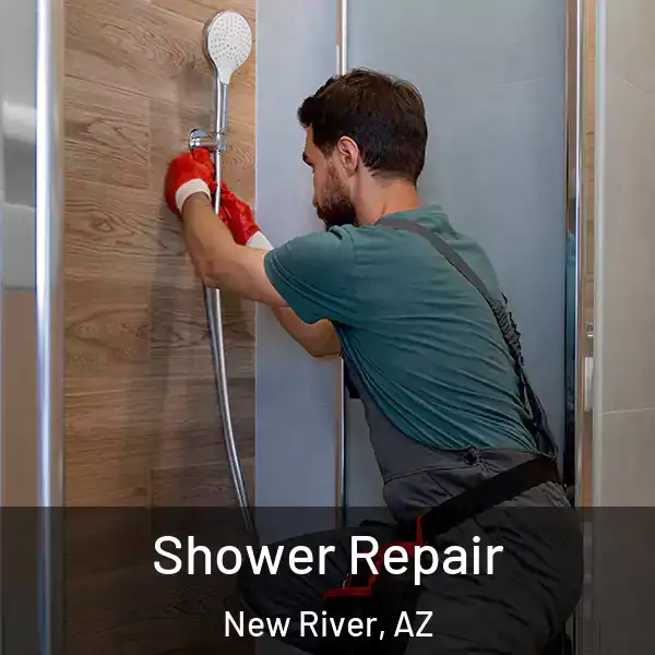  Shower Repair New River, AZ