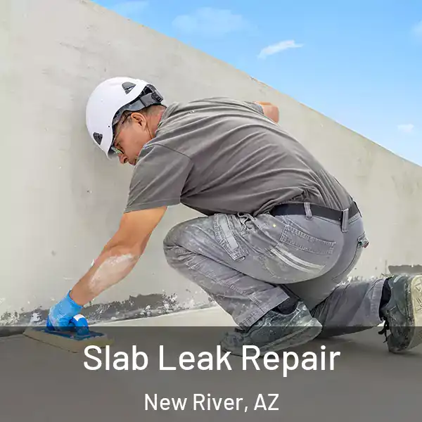  Slab Leak Repair New River, AZ